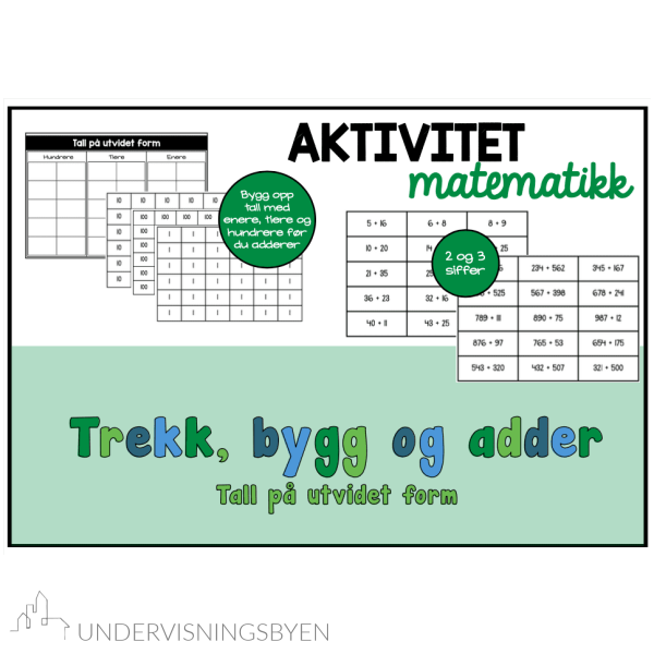 Trekk, bygg og adder - To- og tresifret addisjon