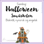 Samling: Halloweenoppgaver Småskolen – Bokmål, nynorsk og engelsk