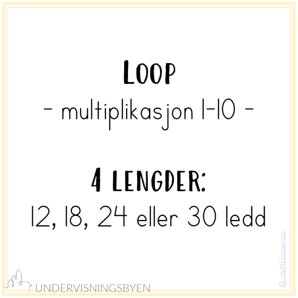 Loop - multiplikasjon 1-10 - 4 ulike lengder