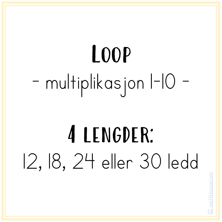 Loop – multiplikasjon 1-10 – 4 ulike lengder