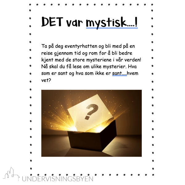 DET var mystisk!