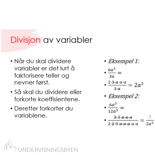 Presentasjon algebraiske uttrykk (multiplikasjon og divisjon)