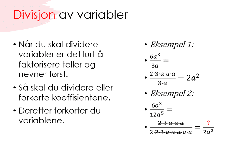 Presentasjon algebraiske uttrykk (multiplikasjon og divisjon)