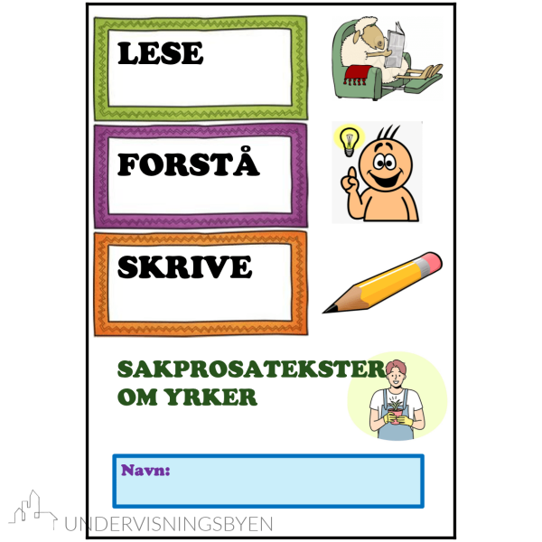 Lese-forstå-skrive. Sakprosatekster om ulike yrker