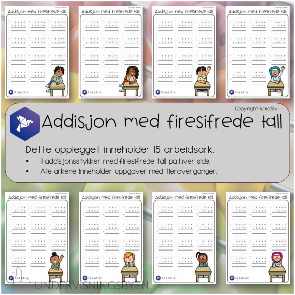 Addisjon med firesifrede tall - oppstilte regnestykker
