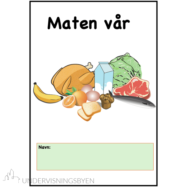 Maten vår - hvor kommer maten vår fra?