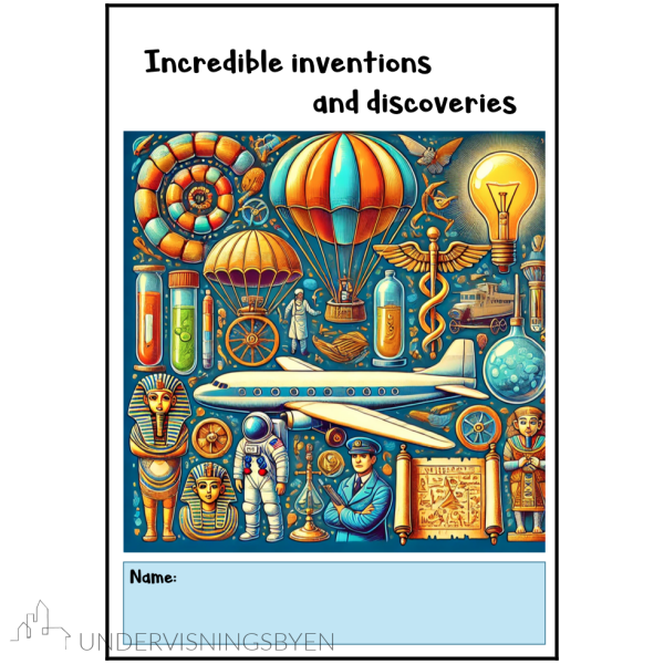 Incredible inventions and discoveries