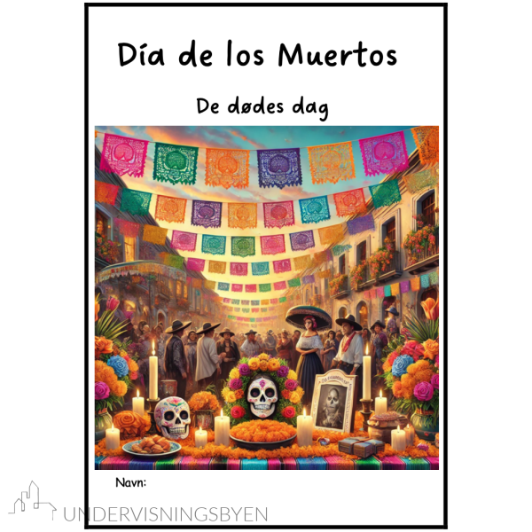 Día de los Muertos - De dødes dag - BM - 4.-5.trinn