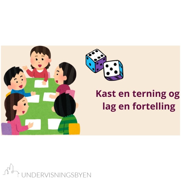 Et muntlig/skriftlig spill "Kast en terning og lag en fortelling"
