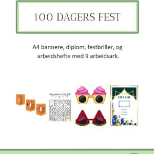 100 dagers fest - Bannere - arbeidshefte - diplom m.m